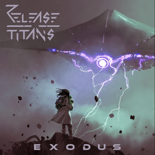 Release The Titans : Exodus